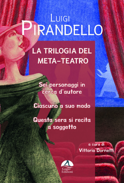La trilogia del  meta-teatro di Pirandello